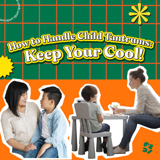 How to Handle Child Tantrums: Keep Your Cool!